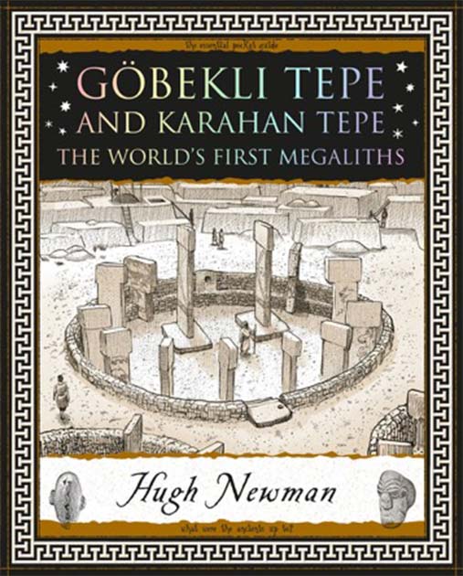 Hugh Newman is the author of the new book Göbekli Tepe and Karahan Tepe: The World’s First Megaliths (Wooden Books). Published October 15th 2023.