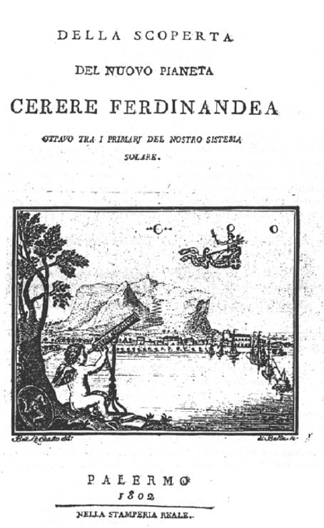 "Della scoperta del nuovo pianeta Cerere Ferdinandea" que describe el descubrimiento de Ceres, dedicado al nuevo "planeta"