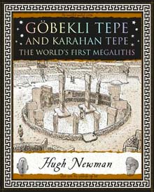 Göbekli Tepe and Karahan Tepe: The World’s First Megaliths